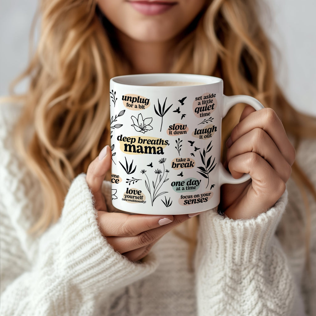 Deep Breaths Mama Positivity Mug